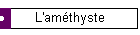 L'améthyste
